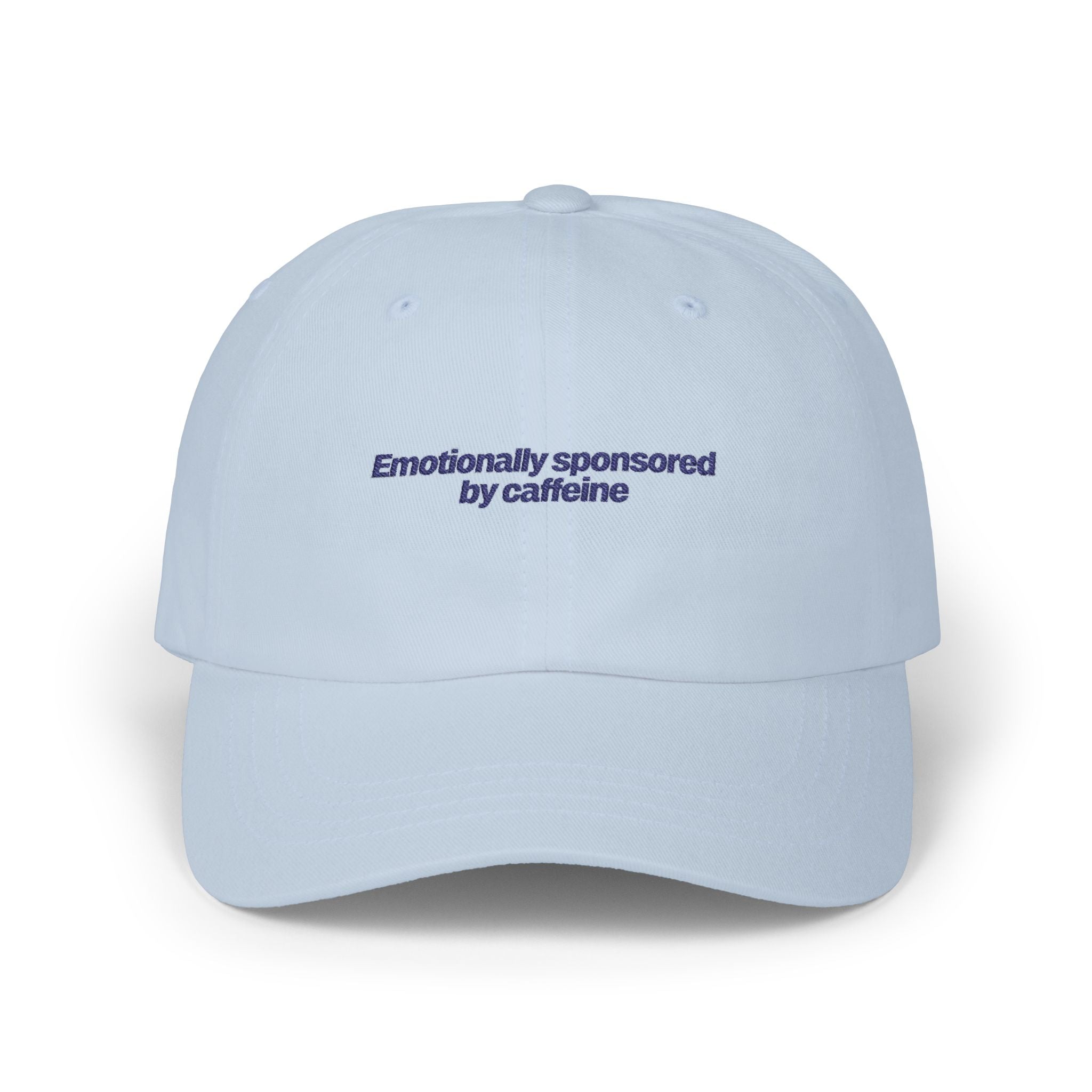 "Emotionally Sponsored by Caffeine" Embroidered Baseball Hat