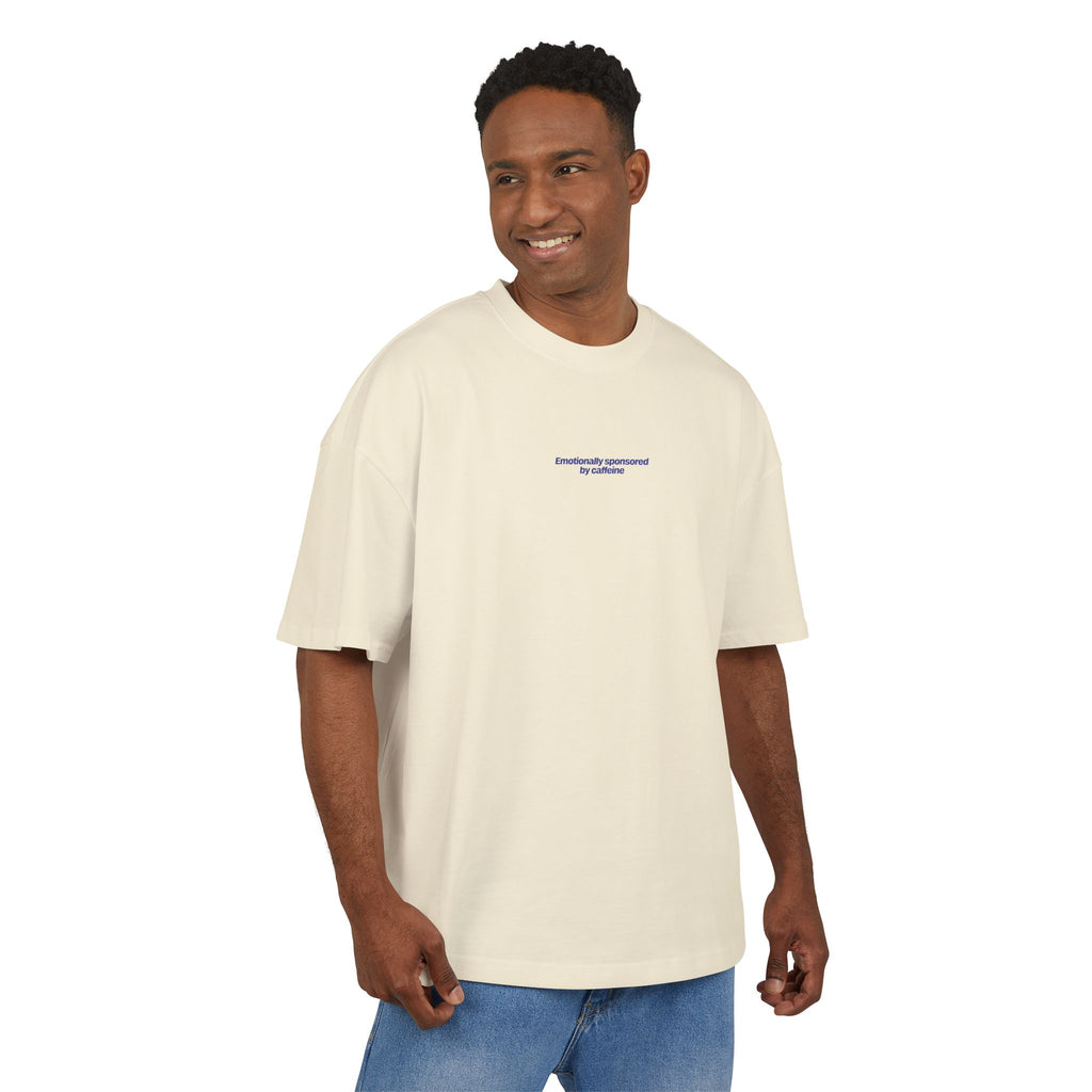Heavy Weight Relaxed Fit T-Shirt - Emotionally sponsored by caffeine
