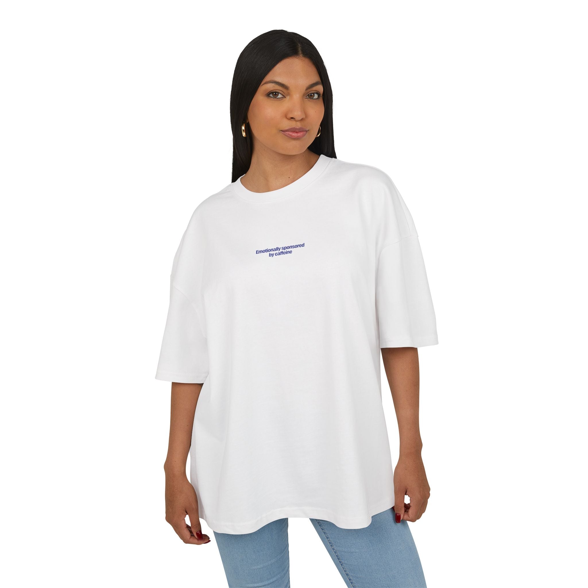 Heavy Weight Relaxed Fit T-Shirt - Emotionally sponsored by caffeine