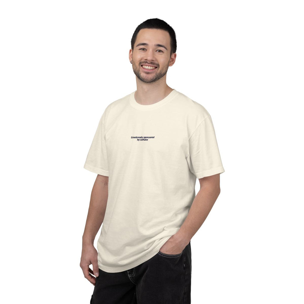 Heavy Weight Relaxed Fit T-Shirt - Emotionally sponsored by caffeine
